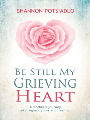 cover image of Be Still My Grieving Heart